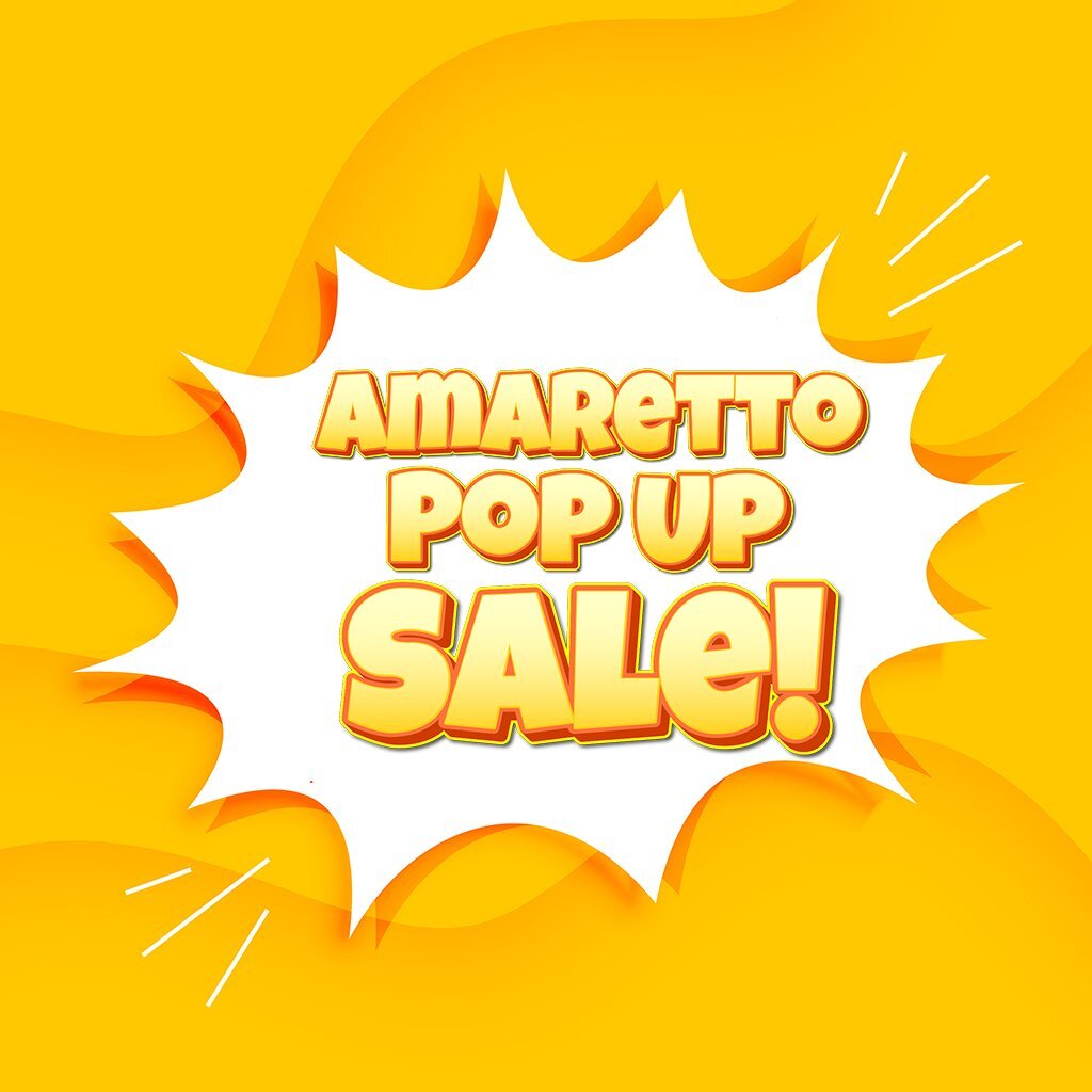 More information about "Amaretto Pop Up Sale!!"